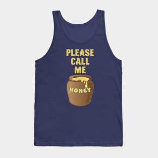 Please, call me Honey Tank Top